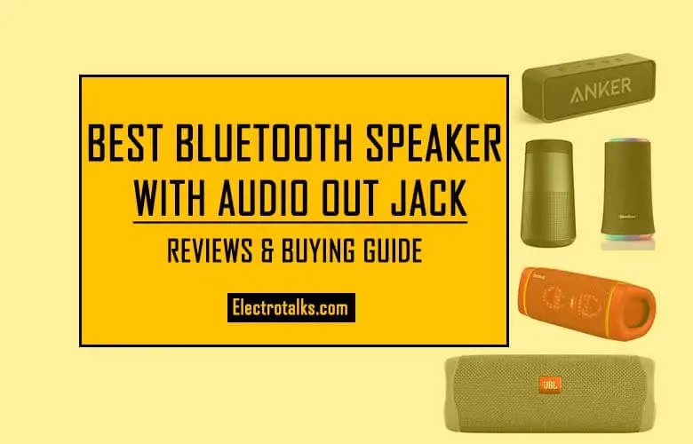 Best Bluetooth Speaker with Audio Out Jack