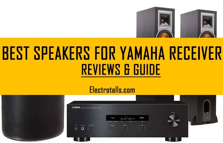 best speakers for Yamaha receiver