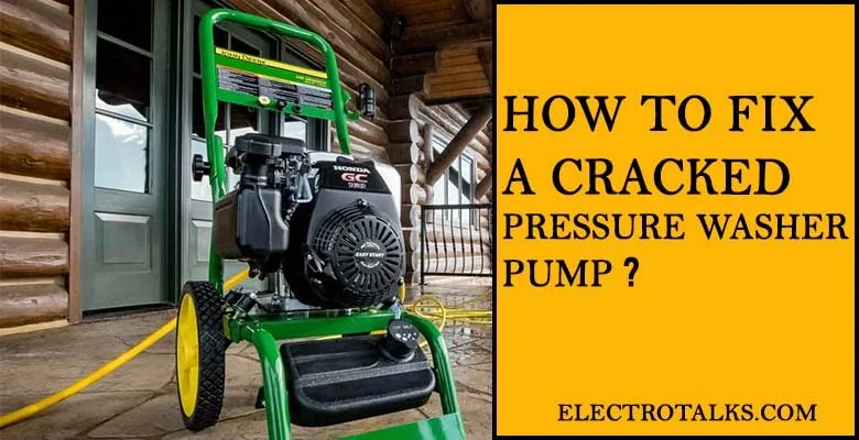 how to fix a cracked pressure washer pump