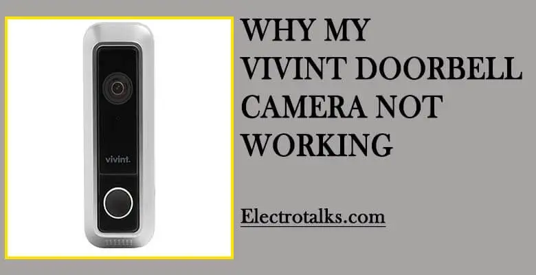 vivint doorbell camera not working