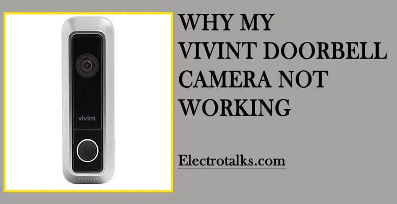 vivint doorbell camera not working