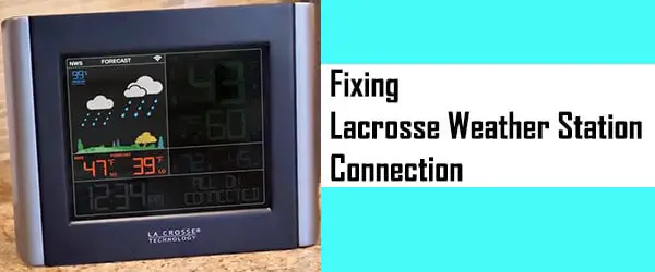 Fixing Lacrosse Weather Station Connection