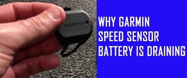 Garmin Speed Sensor Battery Drain Replace