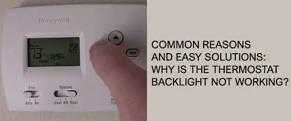Honeywell Thermostat Backlight Not Working Reasons and Easy Solutions