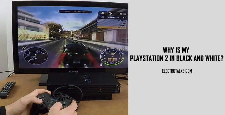 Why Is My PlayStation 2 In Black and White
