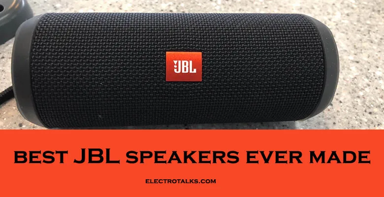 best JBL speakers ever made