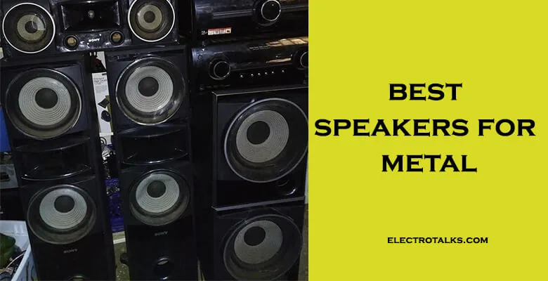 best speakers for metal
