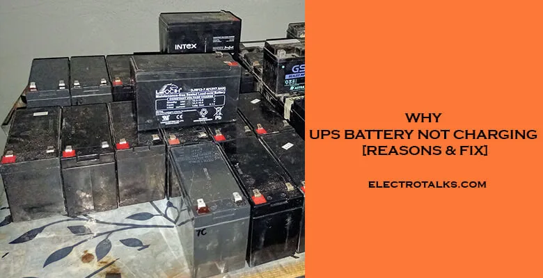 Why UPS Battery Not Charging